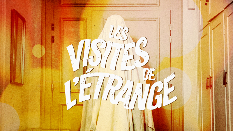 Les Visites de l’étrange